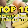 top 10 foods for quick exercise recovery