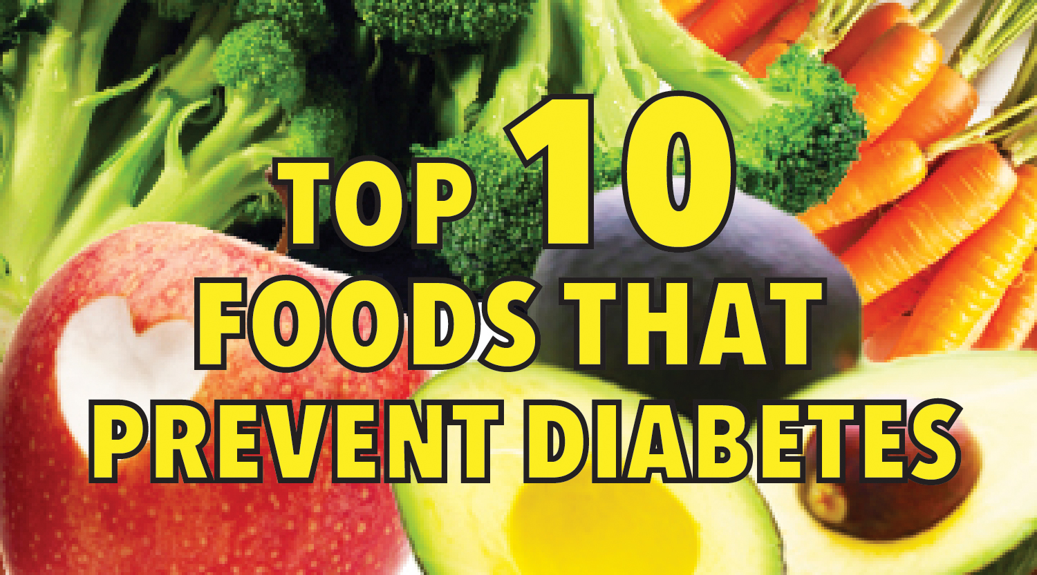 Top 10 foods that prevent diabetes